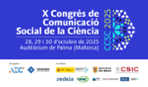 Palma acoger&#xe1; en octubre el X Congreso de Comunicaci&#xf3;n Social de la Ciencia 